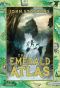 [The Books of Beginning 01] • The Emerald Atlas